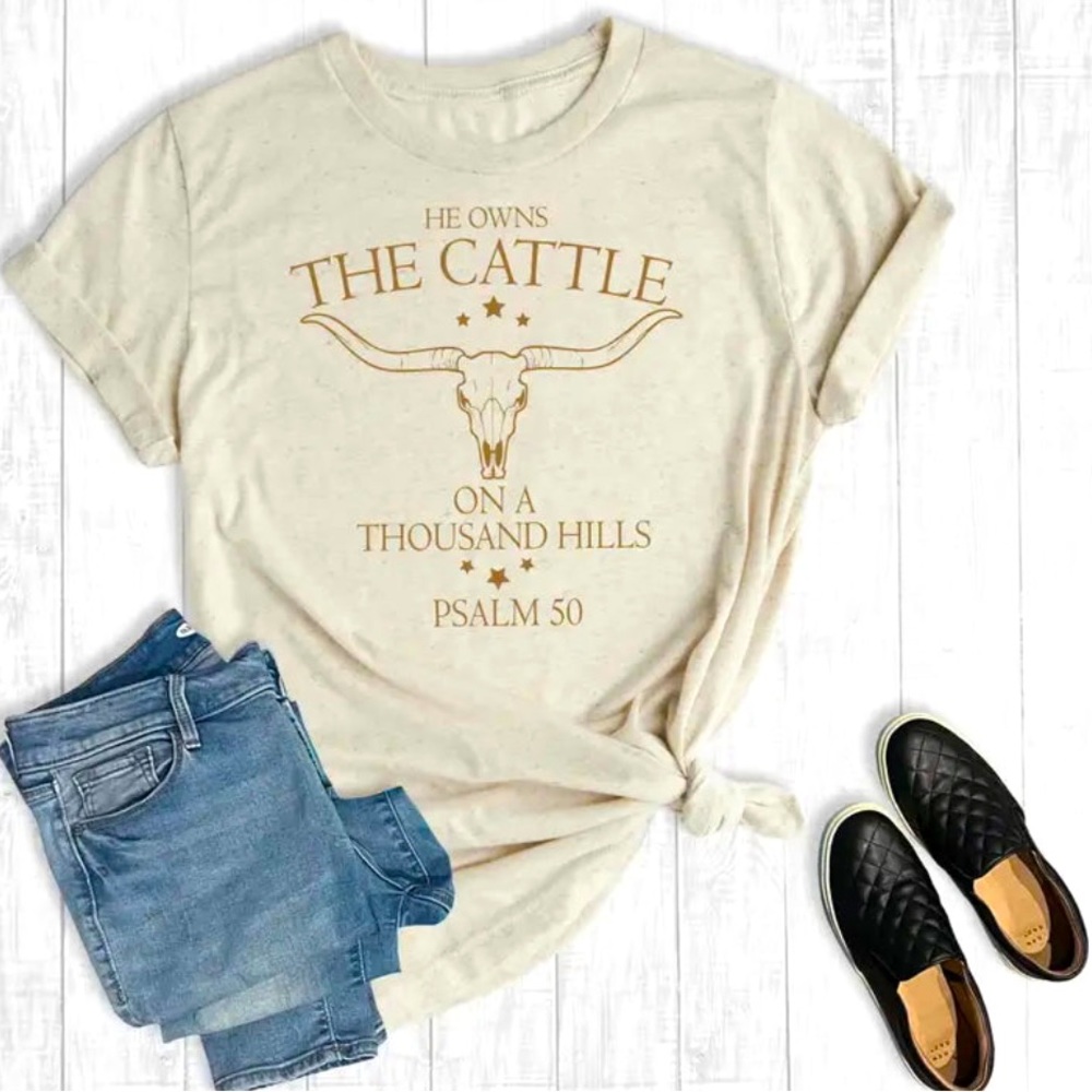 He Owns the Cattle T-Shirt